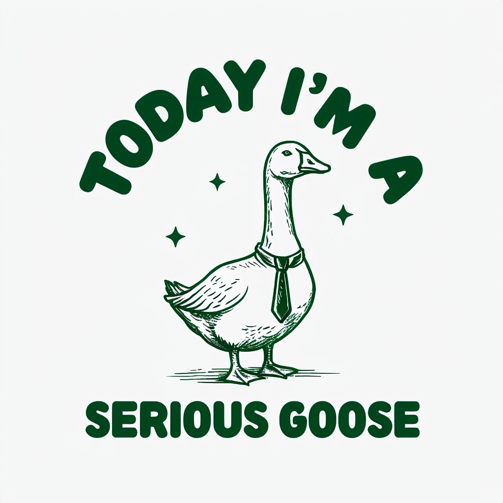 Serious Goose