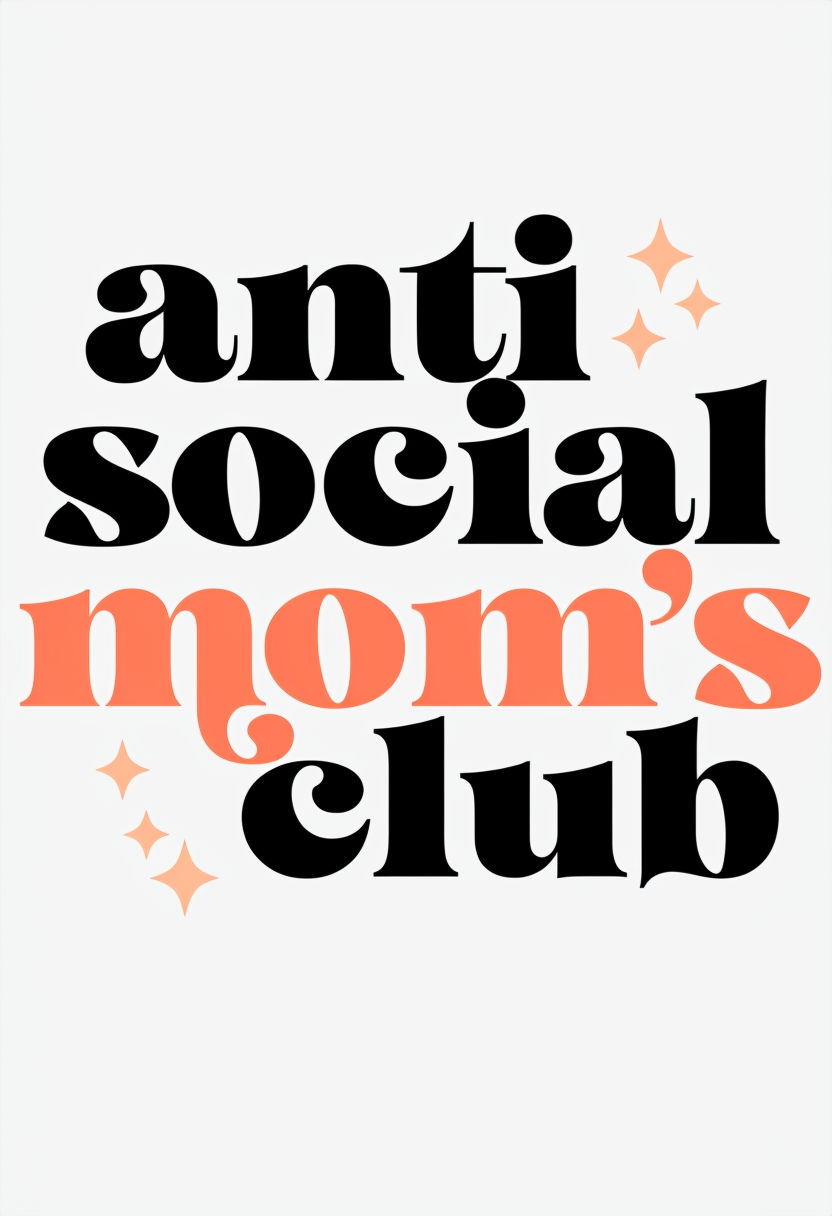 Anti-Social Mom's Club